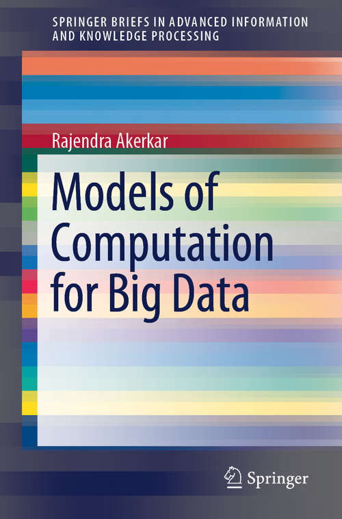 Book cover of Models of Computation for Big Data (1st ed. 2018) (Advanced Information and Knowledge Processing)