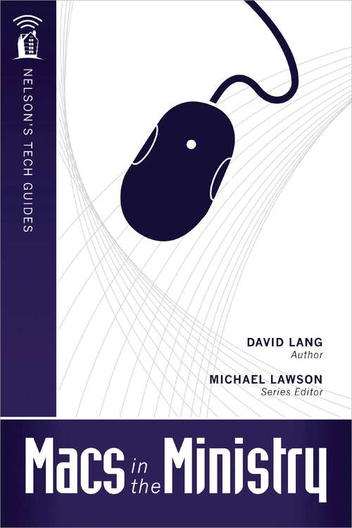 Macs in the Ministry (Nelson's Tech Guides)