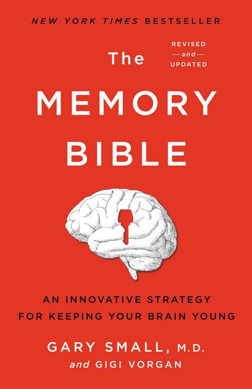 Book cover of The Memory Bible: An Innovative Strategy for Keeping Your Brain Young (2)