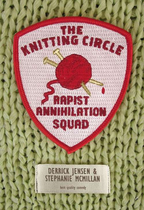 Book cover of The Knitting Circle Rapist Annihilation Squad