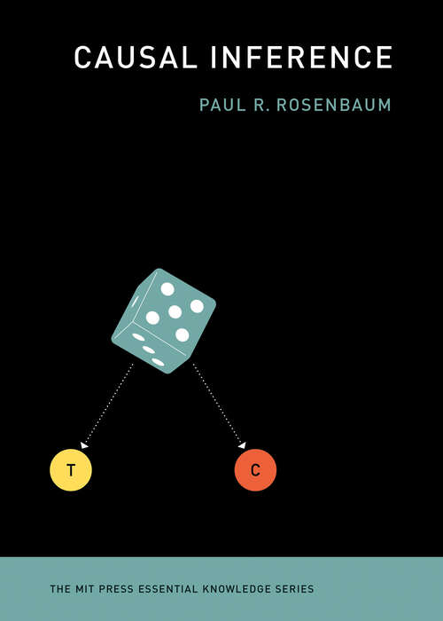 Book cover of Causal Inference: An Introduction To Causal Inference (The MIT Press Essential Knowledge series)