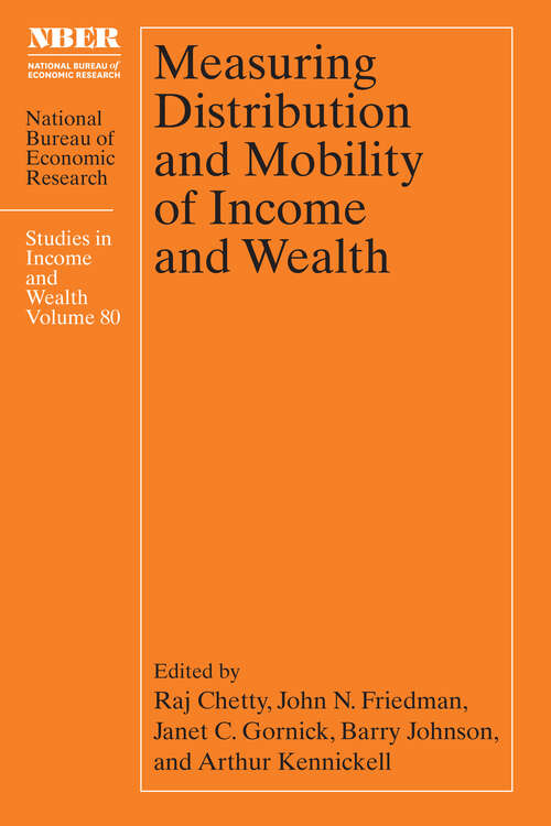 Measuring Distribution and Mobility of Income and Wealth (National Bureau of Economic Research Studies in Income and Wealth)