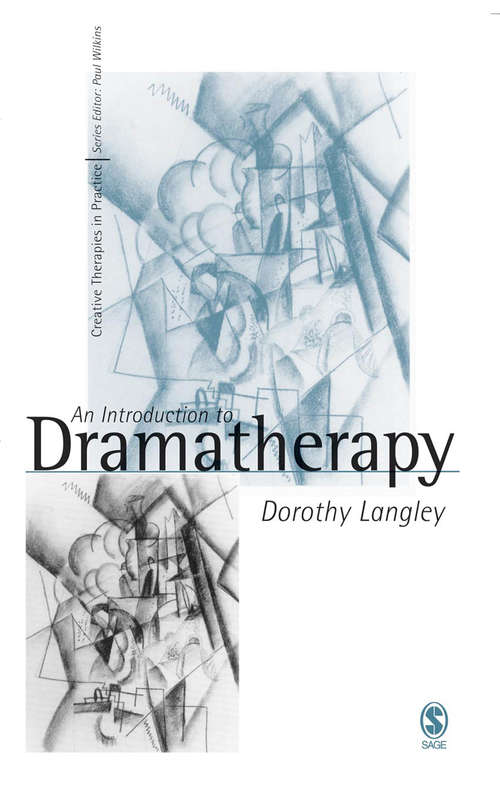 Book cover of An Introduction to Dramatherapy (Creative Therapies in Practice series)