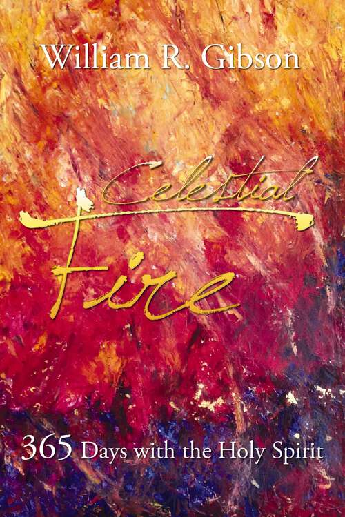 Book cover of Celestial Fire: 365 Days with the Holy Spirit