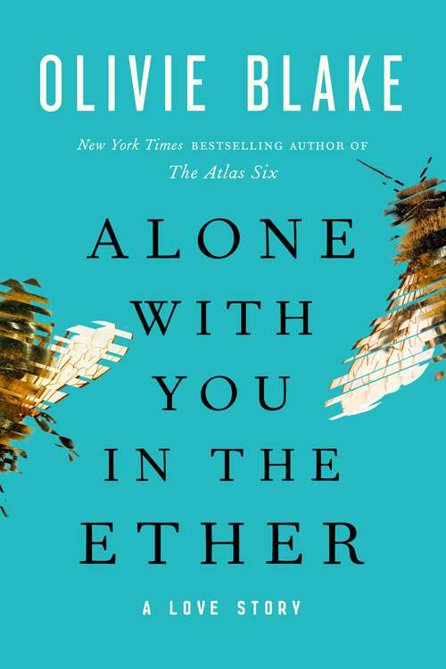 Book cover of Alone with You in the Ether: A Love Story