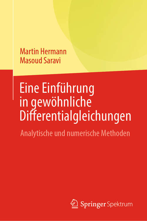 Book cover of Eine Einführung in gewöhnliche Differentialgleichungen: Analytische und numerische Methoden