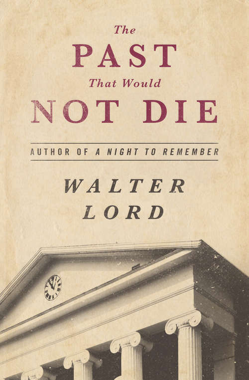 Book cover of The Past That Would Not Die