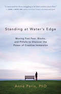 Standing at Water's Edge