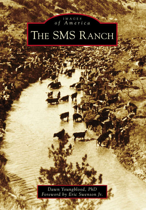Book cover of SMS Ranch, The (Images of America)