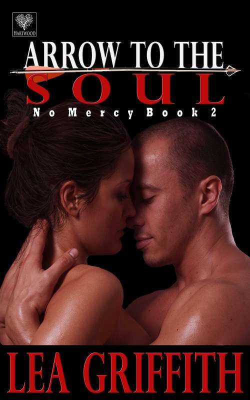 Book cover of Arrow to the Soul (No Mercy #2)