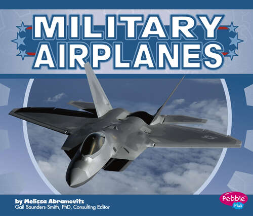 Military Airplanes (Military Machines Ser.)
