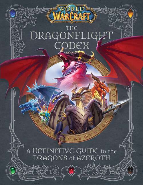 Book cover of World of Warcraft: (A Definitive Guide to the Dragons of Azeroth) (WORLD OF WARCRAFT)