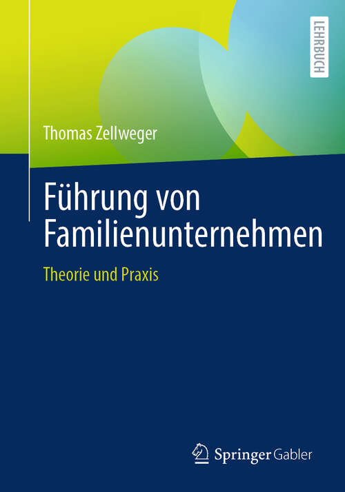 Book cover of Führung von Familienunternehmen: Theorie und Praxis
