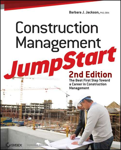 Book cover of Construction Management Jumpstart: The Best First Step toward a Career in Construction Management