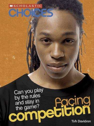 Book cover of Facing Competition: Can You Play by the Rules and Stay in the Game?