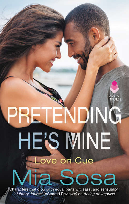 Book cover of Pretending He's Mine (Love on Cue #2)