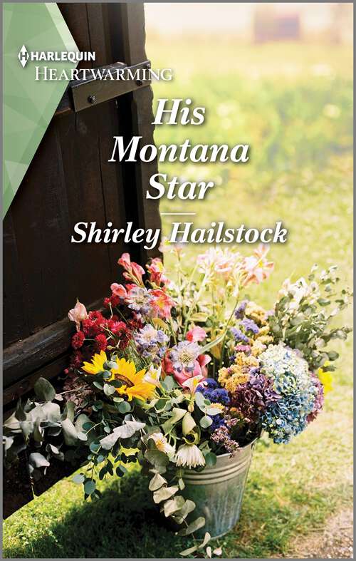 Book cover of His Montana Star: A Clean and Uplifting Romance