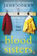 Blood Sisters: the Sunday Times bestseller