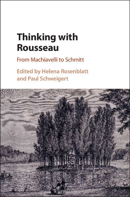 Book cover of Thinking with Rousseau: From Machiavelli to Schmitt