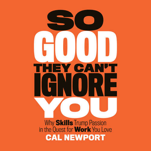 Book cover of So Good They Can't Ignore You