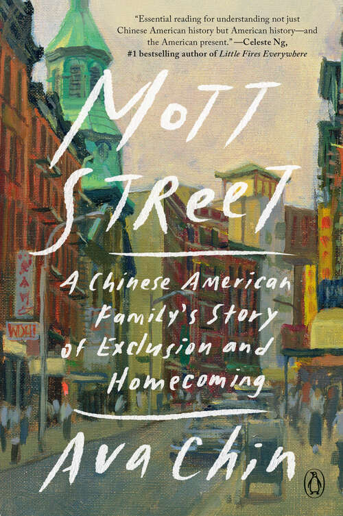 Book cover of Mott Street: A Chinese American Family's Story of Exclusion and Homecoming