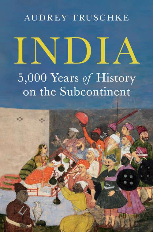 Book cover of India: 5,000 Years of History on the Subcontinent