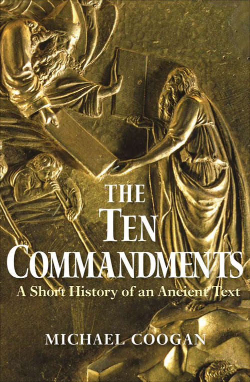 Book cover of The Ten Commandments: A Short History of an Ancient Text