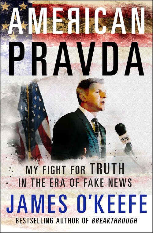 Book cover of American Pravda: My Fight for Truth in the Era of Fake News