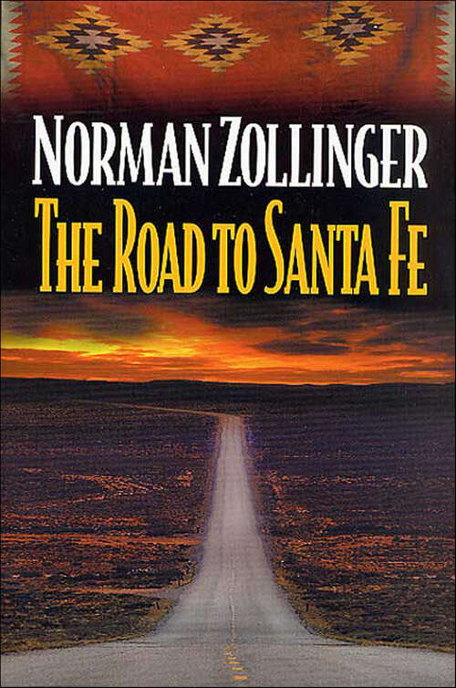 Book cover of The Road to Santa Fe