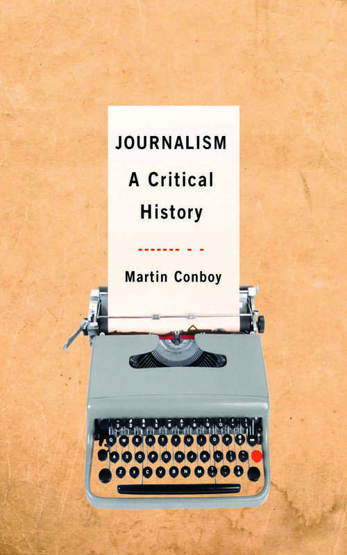 Book cover of Journalism: A Critical History (Basics Ser.)
