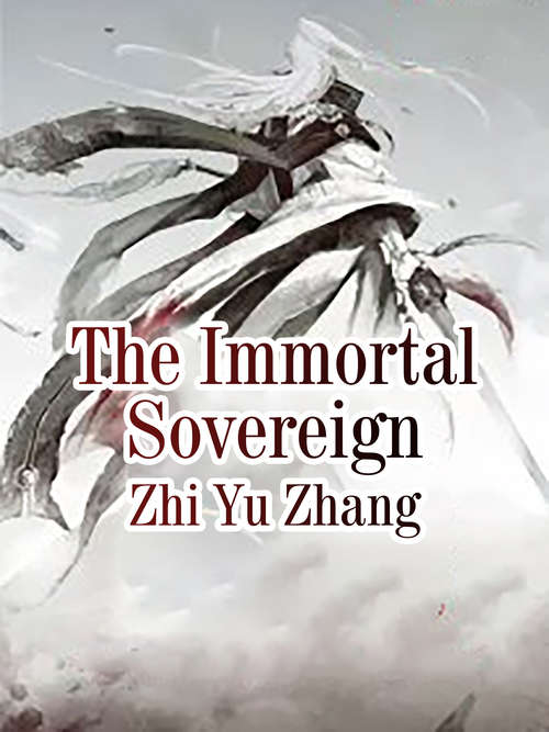 The Immortal Sovereign: Volume 4 (Volume 4 #4)