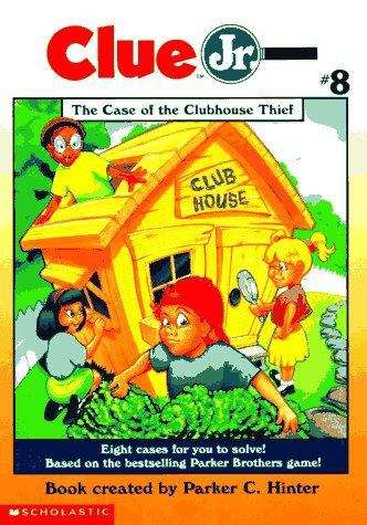 The Case of the Clubhouse Thief (Clue Jr. #8)