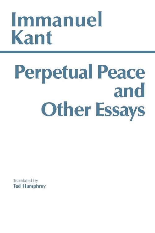Book cover of Perpetual Peace and Other Essays