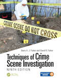 Techniques of Crime Scene Investigation