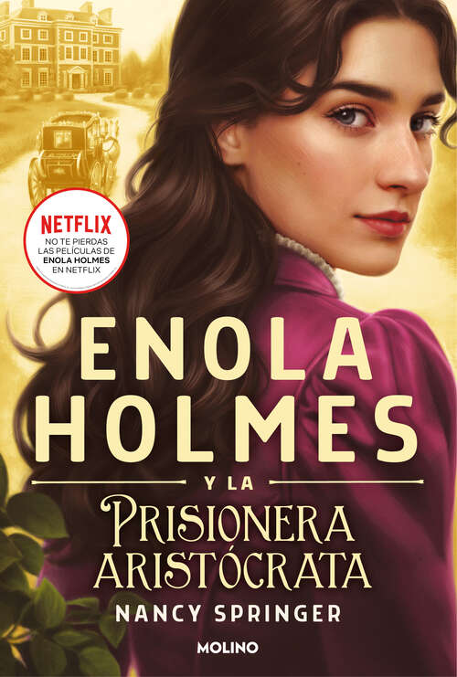 Book cover of Enola Holmes 2 - Enola Holmes y la prisionera aristócrata (Enola Holmes: Volumen 2)