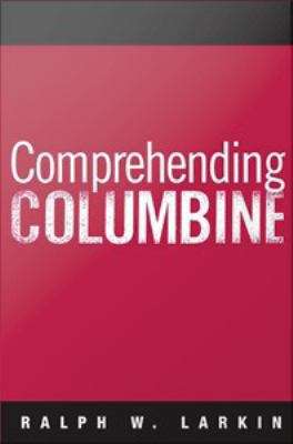 Book cover of Comprehending Columbine