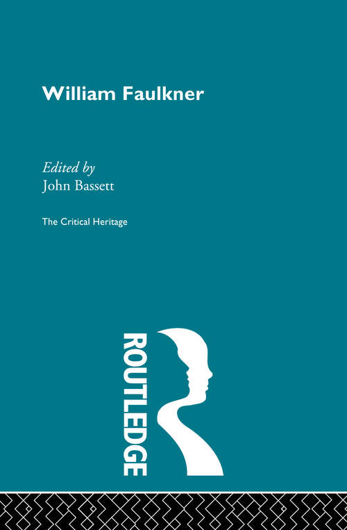 William Faulkner: An Annotated Bibliography Of Criticism Since 1988