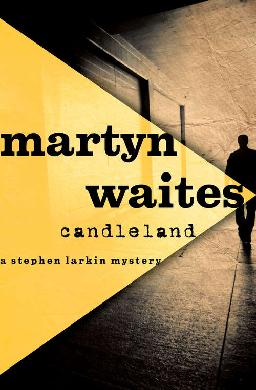 Candleland (The Stephen Larkin Mysteries #3)