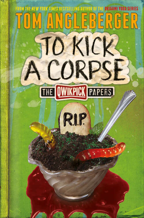 Book cover of To Kick a Corpse: The Qwikpick Papers (The\qwikpick Papers)
