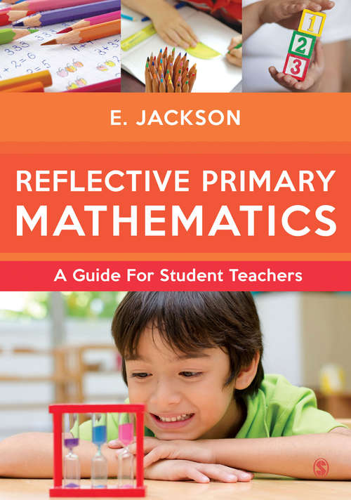 Book cover of Reflective Primary Mathematics: A guide for student teachers