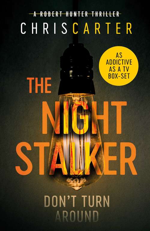 Book cover of The Night Stalker: A brilliant serial killer thriller, featuring the unstoppable Robert Hunter