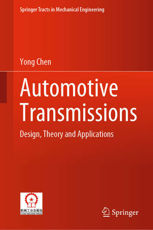 Automotive Transmissions: Design, Theory and Applications (Springer Tracts in Mechanical Engineering)