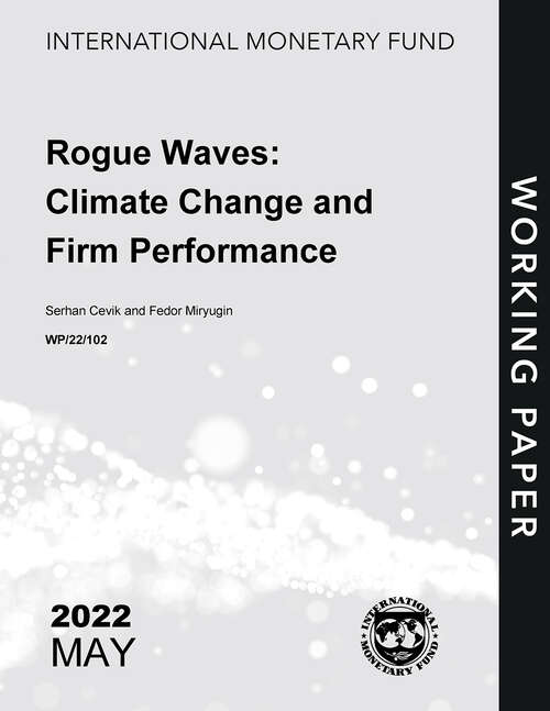 Book cover of Rogue Waves: Climate Change and Firm Performance (Imf Working Papers)