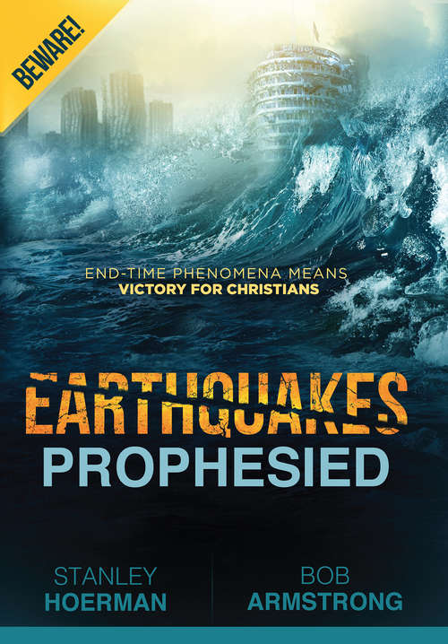 Book cover of Earthquakes Prophesied: Beware!