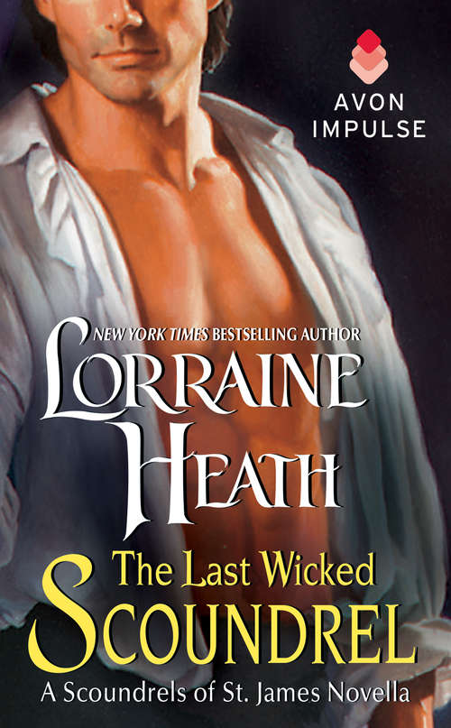 Book cover of The Last Wicked Scoundrel: A Scoundrels of St. James Novella (Scoundrels of St. James #5)