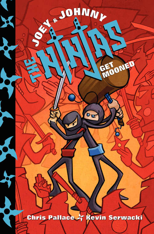 Book cover of Joey and Johnny, the Ninjas: Get Mooned