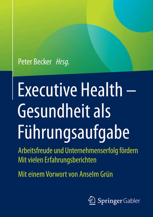 Book cover of Executive Health - Gesundheit als Führungsaufgabe