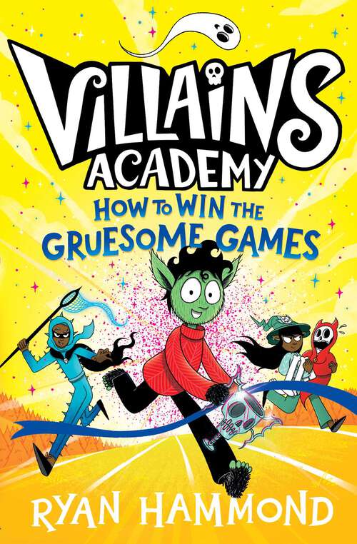 Book cover of How to Win the Gruesome Games (Villains Academy #3)