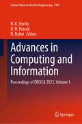 Advances in Computing and Information: Proceedings of ERCICA 2023, Volume 1 (Lecture Notes in Electrical Engineering #1104)