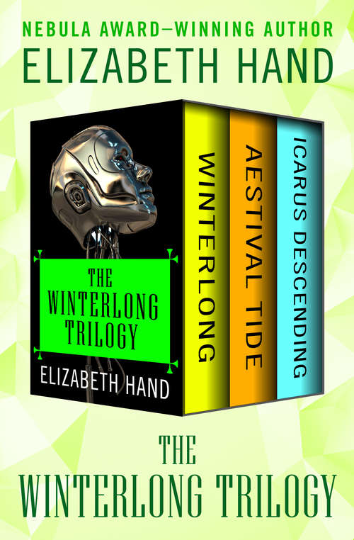 The Winterlong Trilogy: Winterlong, Aestival Tide, and Icarus Descending (The Winterlong Trilogy #1)